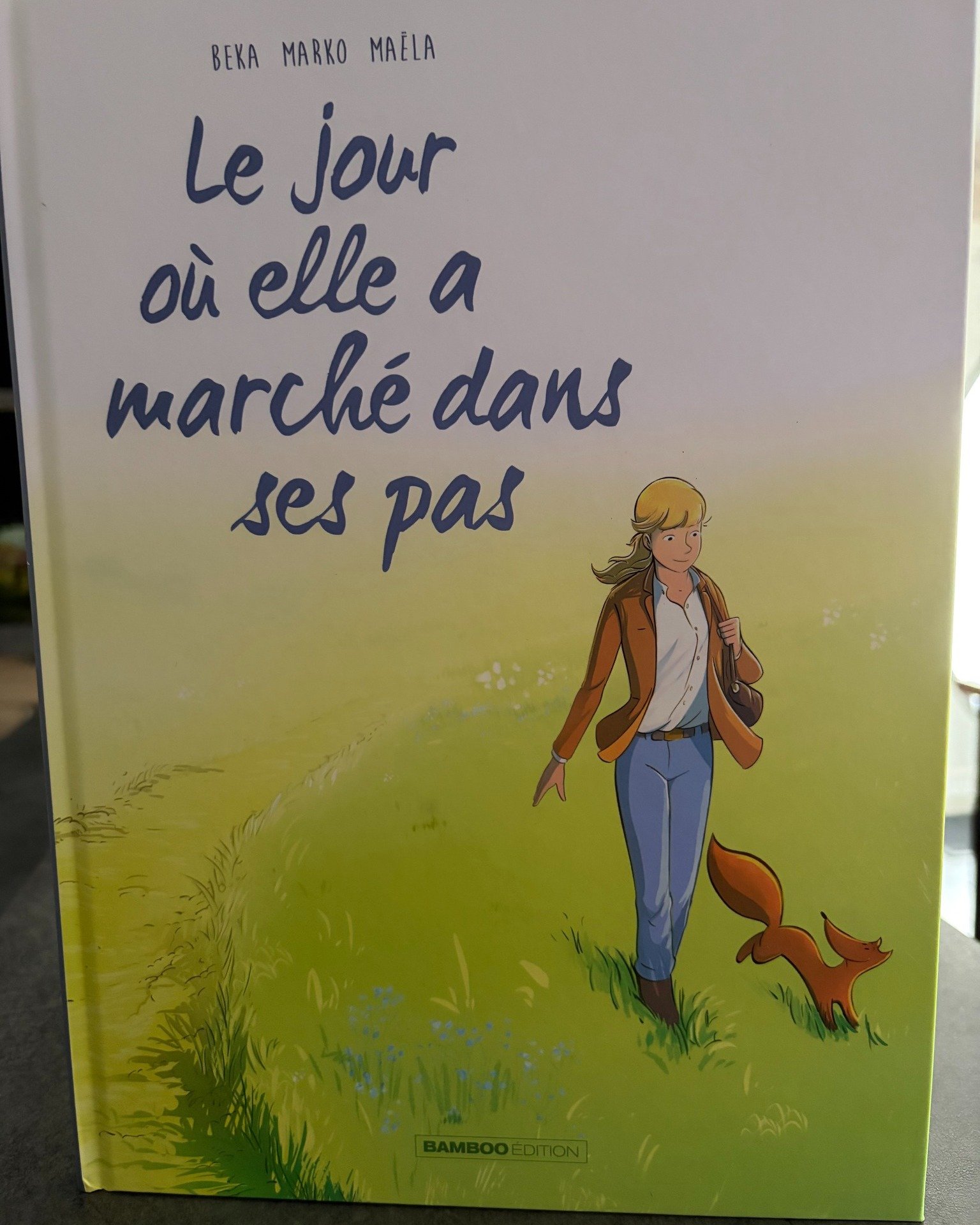 Le jour où elle a marché dans ses pas.