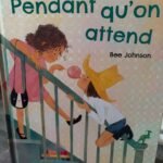 Pendant qu’on attend