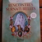 Travailler sur soi grâce aux rencontres surnaturelles.