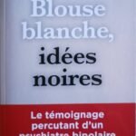 BLOUSE BLANCHE, IDEES NOIRES