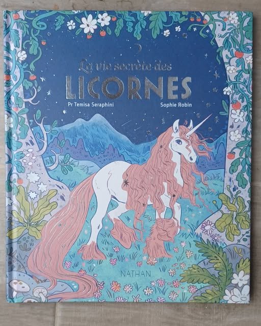 La vie secrète des licornes