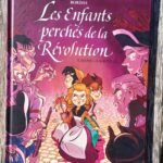 Les enfants perchés de la Révolution – tome 3