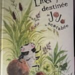 L’incroyable destinée de Jojo le scarabée.
