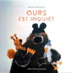 Ours est inquiet