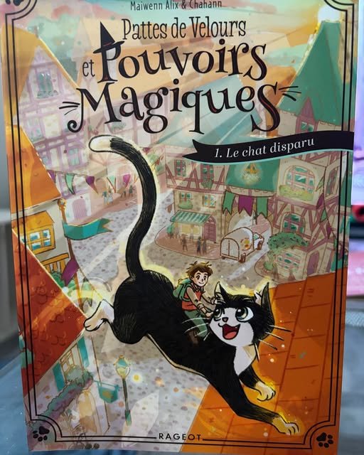 Pattes de velours et pouvoirs magiques tome 1