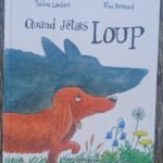 Quand j&rsquo;étais loup