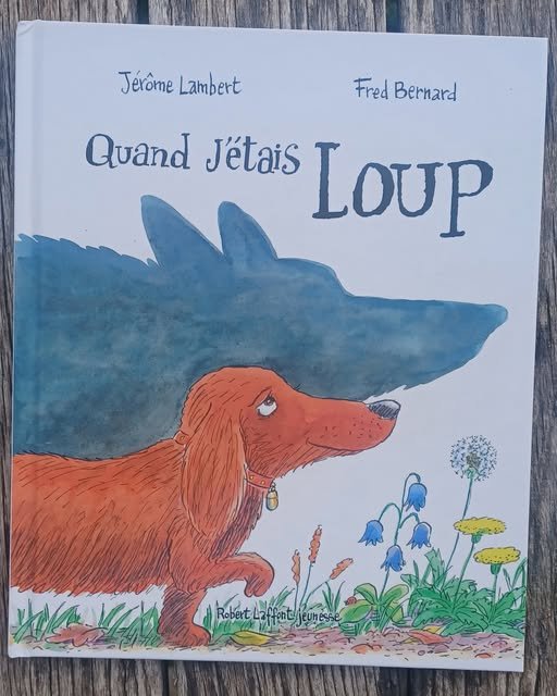 Quand j’étais loup