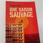 Une saison sauvage